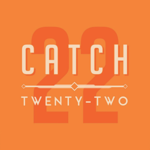 Catch 22